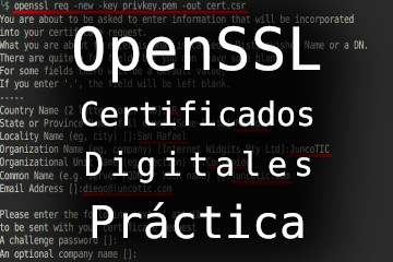 OpenSSL y certificados digitales - Práctica