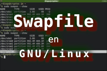 swapfile: el archivo de intercambio en GNU/Linux